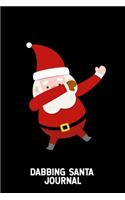 Dabbing Santa Journal: Christmas Notebook Planner, Santa Claus Gift List Book, Holiday Season Diary, Party Organizer, Xmas Shopping Journal