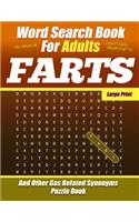 Word Search Book For Adults - FARTS - Large Print - And Other Gas Related Synonyms - Puzzle Book