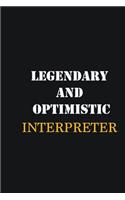Legendary and Optimistic Interpreter