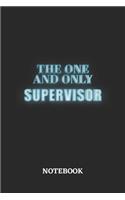 The One And Only Supervisor Notebook: 6x9 inches - 110 blank numbered pages - Greatest Passionate working Job Journal - Gift, Present Idea