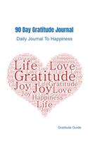 90 Day Gratitude Journal