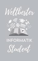 Weltbester Informatik Student: A5 Geschenkbuch 52 WOCHEN KALENDER für Informatik Studenten - Programmierer - Geschenkidee Abitur Schulabschluss - Vorlesungsbeginn - Studium - Erst