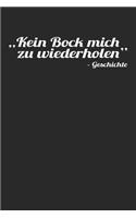 Kein Bock mich zu wiederholen - Geschichte: Januar 2020 bis Dezember 2020 - Wochen- und Monatsplaner, Terminplaner, Kalender, Kontaktliste, Geburtstagsliste, Geschenkideen, Habit Tracker uvm.