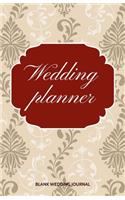 Wedding Planner Small Size Blank Journal-Wedding Planner&To-Do List-5.5"x8.5" 120 pages Book 14: Notebook for Planning Scheduling Organizing- Writing Wedding Notes Thoughts Ideas Reminders-Gift for Bride-to-Be Engagement Gift Bridal Shower Party