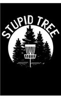 Stupid Tree: Distressed Disc Golf Lined Notebook Journal 6x9