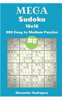 Mega Sudoku Puzzles -200 Easy to Medium 16x16 vol. 6