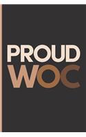Proud Woman of Color (WOC)