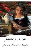Precaution