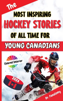 Most Inspiring Hockey Stories of All Time For Young Canadians