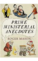 Prime Ministerial Anecdotes