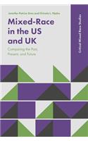 Mixed-Race in the Us and UK