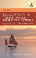 Legal Certainty in the Preliminary Reference Procedure