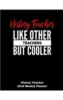 History Teacher 2019 Weekly Planner