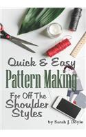 Quick and Easy Pattern Making for Off the Shoulder Styles