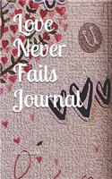 Love Never Fails Journal