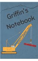 Griffin's Notebook: Construction Equipment Crane Cover 6x9 100 Pages Personalized Journal Drawing Notebook(2 Jr Journals and Notebooks for Griffin)