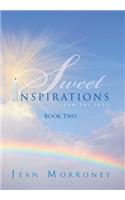 Sweet Inspirations from the Lord: Book Two