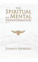 The Spiritual and Mental Transformation