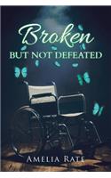 Broken but Not Defeated