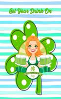 Get Your Drink on St. Patrick's Day: St. Patty's Green Irish Holiday Book for St. Patrick's Day