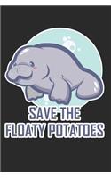 Manatee - Save the Floaty Potatoes: Journal, Notebook