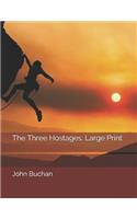 The Three Hostages: Large Print
