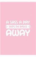 A Sass a Day Keeps the Basics Away