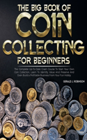 Big Book Of Coin Collecting For Beginners
