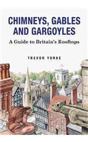 Chimneys, Gables And Gargoyles