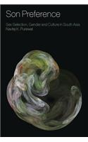 Son Preference: Sex Selection, Gender and Culture in South Asia