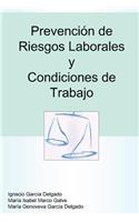 Prevencin de Riesgos Laborales y Condiciones de Trabajo