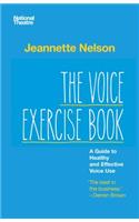 The Voice Exercise Book: A Guide to Healthy and Effective Voice Use
