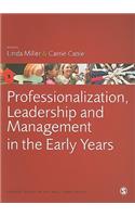 Professionalization, Leadership and Management in the Early Years