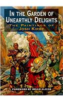 In the Garden of Unearthly Delights: Paintings of Josh Kirby