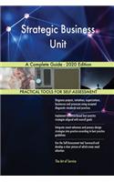 Strategic Business Unit A Complete Guide - 2020 Edition