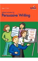 Brilliant Activities for Persuasive Writing - Activities for 7-11 Year Olds