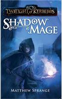 Twilight of Kerberos: Shadowmage