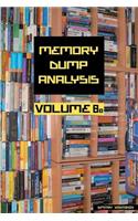 Memory Dump Analysis Anthology, Volume 8b