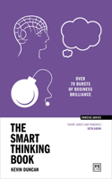 The Smart Thinking Book: Over 70 bursts of business brilliance (Concise Advice)