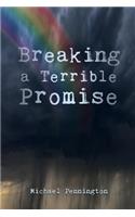 Breaking a Terrible Promise