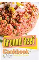 Ground Beef Cookbook: 40 Delicious Ground Beef Recipes