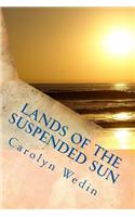 Lands of the Suspended Sun