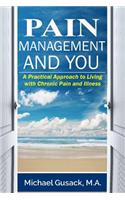 Pain Management and You
