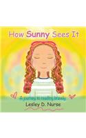 How Sunny Sees It