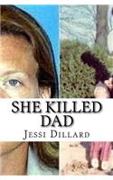 She Killed Dad