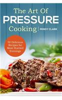 The Art of Pressure Cooking