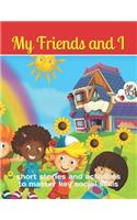 My Friends & I