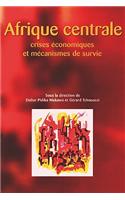 Afrique Centrale. Crises Conomiques Et