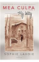 Mea Culpa: My Way: Volume 2