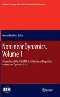 Nonlinear Dynamics, Volume 1: Proceedings of the 36th IMAC, A Conference and Exposition on Structural Dynamics 2018(Conference Proceedings of the Society for Experimental Mechanics Series)
